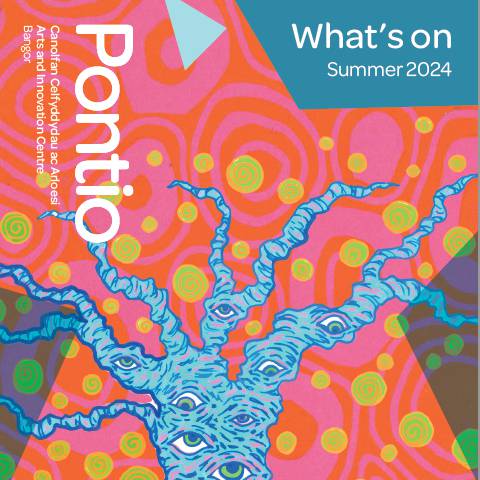 The front cover of Pontio’s summer 2024 ‘What’s On’ programme, featuring artwork by Coleg Menai students Moli Prendergast and Amy Evans